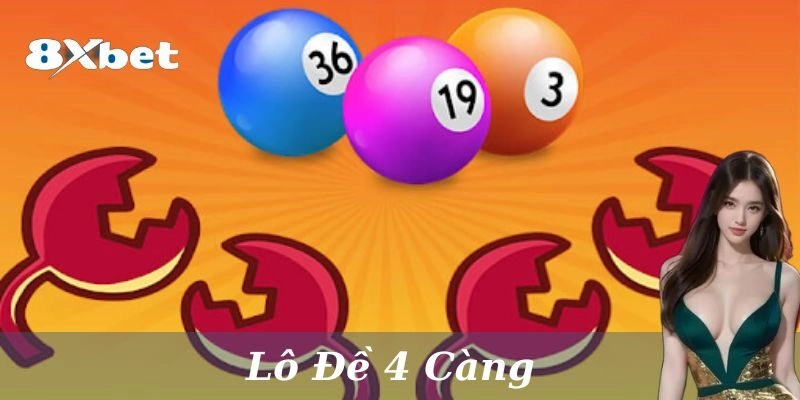 Đôi nét về lô đề 4 càng cực hay không thể bỏ qua